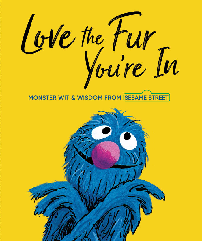 Love the Fur You're In (Sesame Street) by Random House - Hardcover cover
