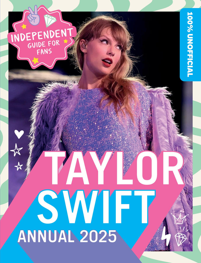 100% Unofficial Taylor Swift Annual 2025 by 100% Unofficial - Hardcover cover