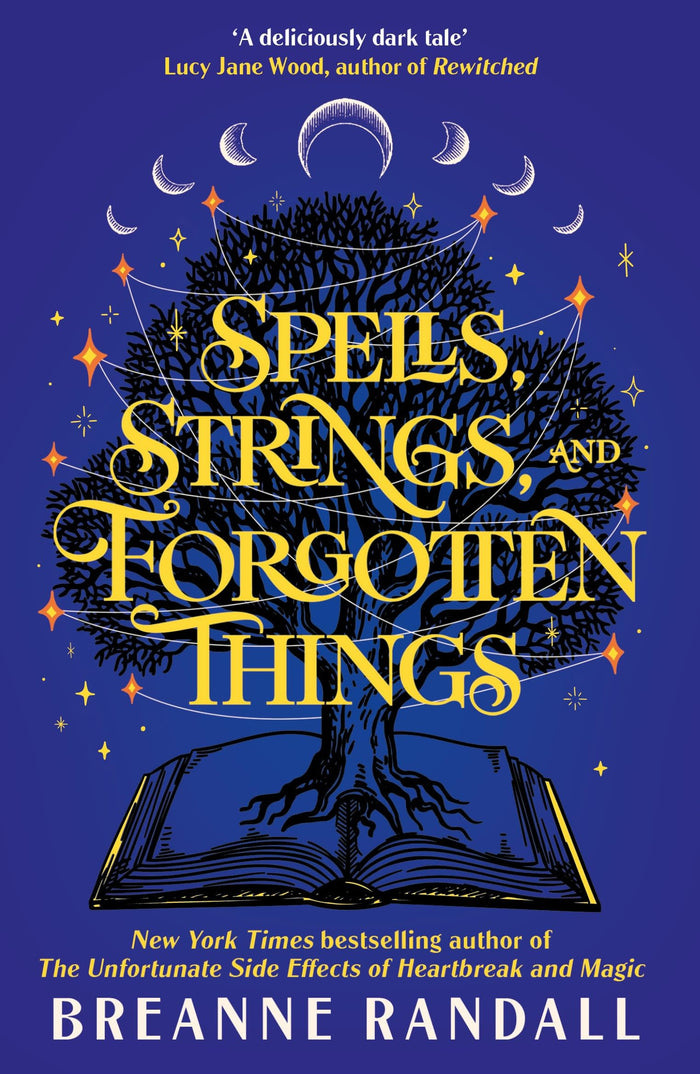 Spells, Strings, and Forgotten Things: A witchy, modern day Pride and Prejudice meets Charmed from New York Times bestselling author (Sisters of Light and Shdaow) by Breanne Randall - Paperback cover