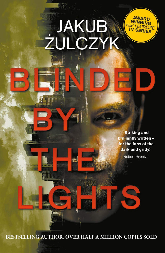 Blinded by the Lights by Jakub Zulczyk - Paperback cover
