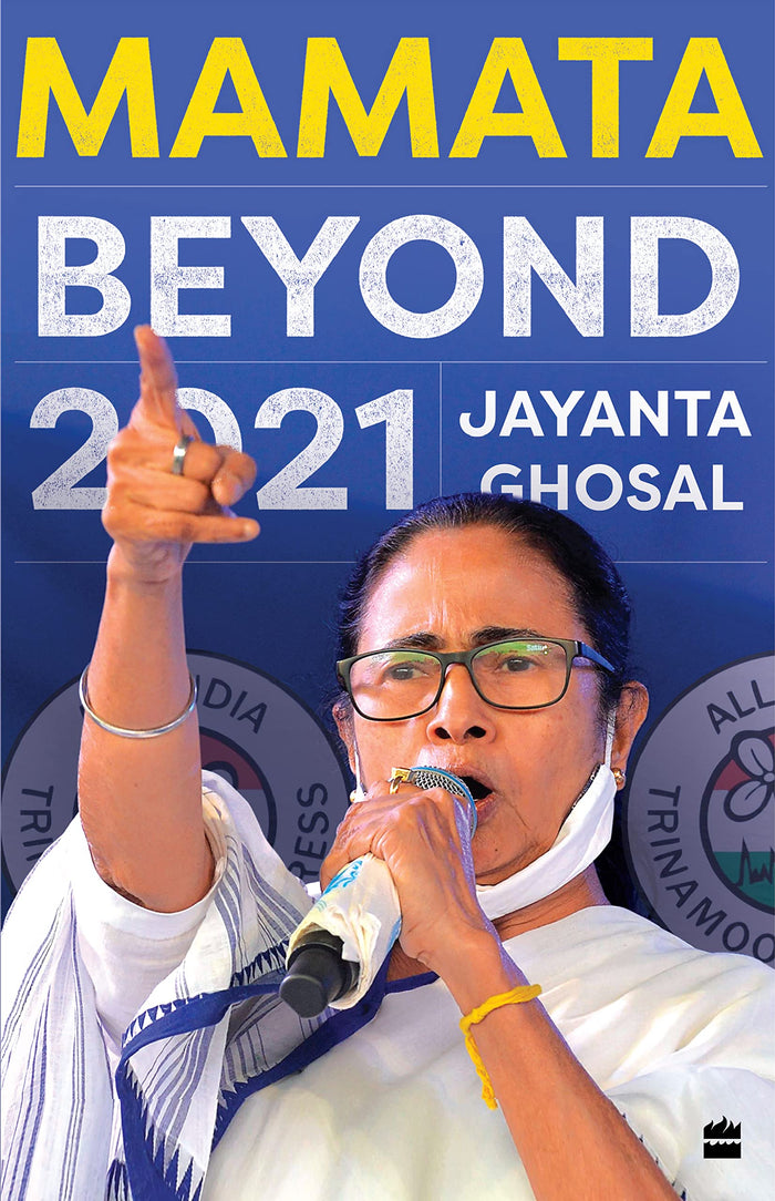 Mamata: Beyond 2021 by Jayanta Ghosal - Hardcover cover
