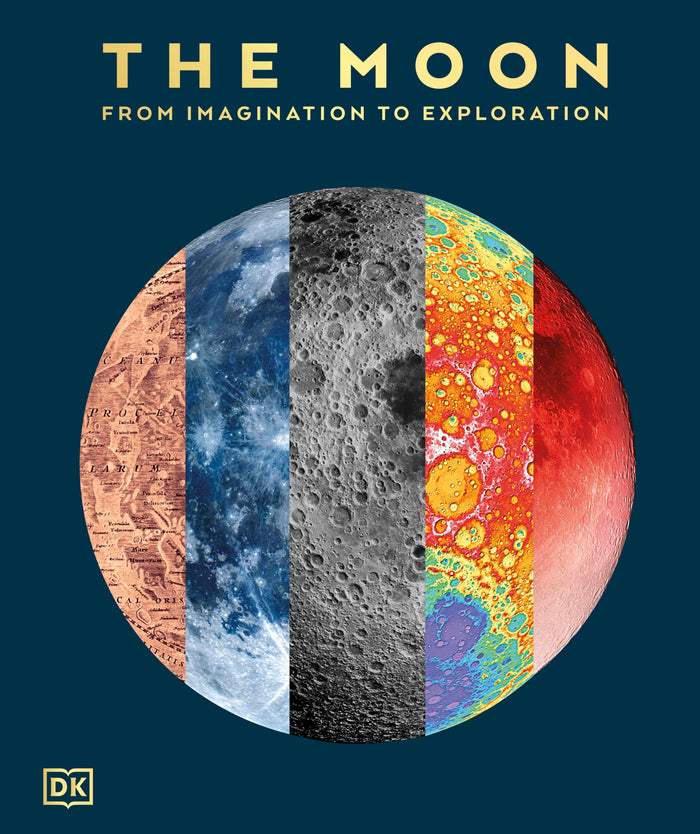 DK The Moon From Imagination to Exploration. by D.K. Publishing - Hardcover cover