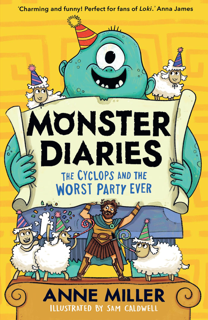 Monster Diaries: The Cyclops and the Worst Party Ever by Illustrated by Sam Caldwell Anne Miller - Paperback cover