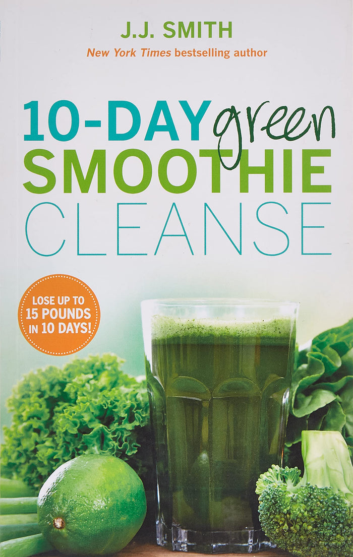 10-Day Green Smoothie Cleanse: Lose Up to 15 Pounds in 10 Days! by J.J. Smith - Paperback cover