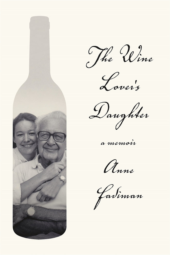 The Wine Lover's Daughter: A Memoir by Anne Fadiman - Paperback cover