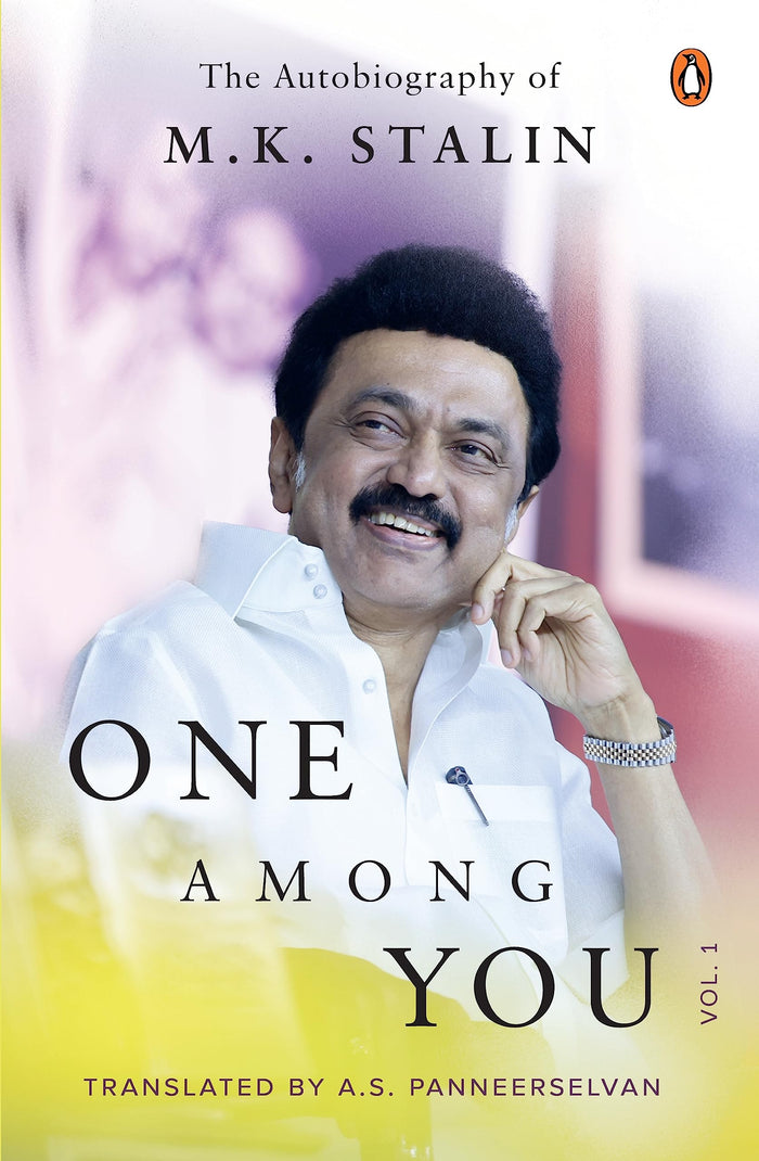 One Among You: The Autobiography of M.K. Stalin Vol. 1 by M K Stalin - Hardcover cover