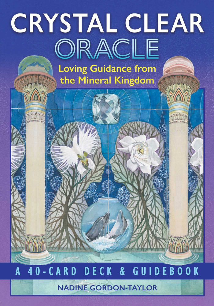 Crystal Clear Oracle: Loving Guidance from the Mineral Kingdom by Nadine Gordon-Taylor - Cards cover