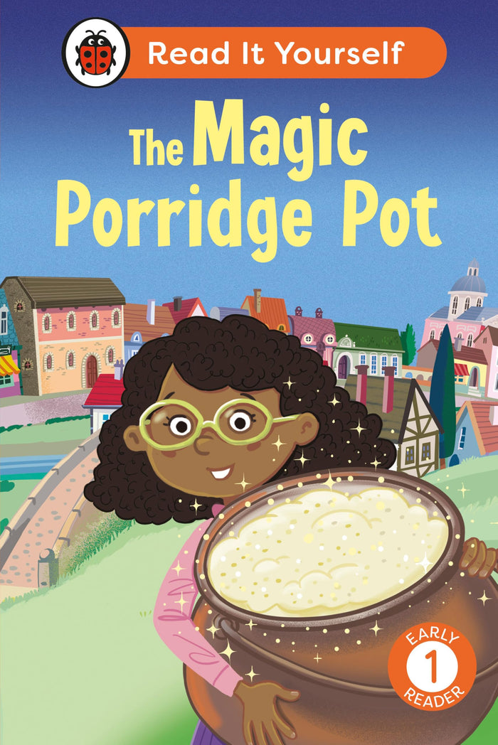 The Magic Porridge Pot: Read It Yourself - Level 1 Early Reader (Ladybird) by Ladybird - Hardcover cover