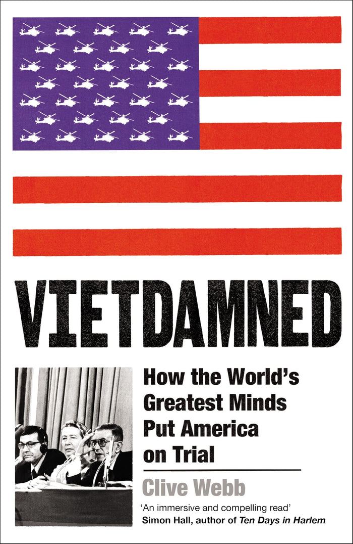 Profile Books Ltd Vietdamned How the Worlds Greatest Minds Put America on Trial. by Clive Webb - Hardcover cover