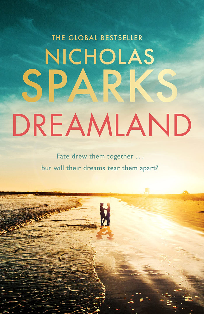 DREAMLAND: From the author of the global bestseller, The Notebook by Nicholas Sparks - Paperback cover
