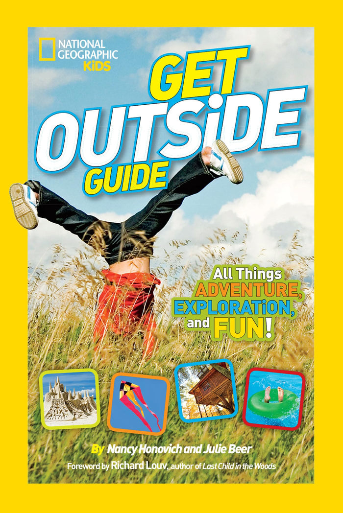 National Geographic Kids Get Outside Guide: All Things Adventure, Exploration, and Fun! by Nancy Honovich - Paperback cover