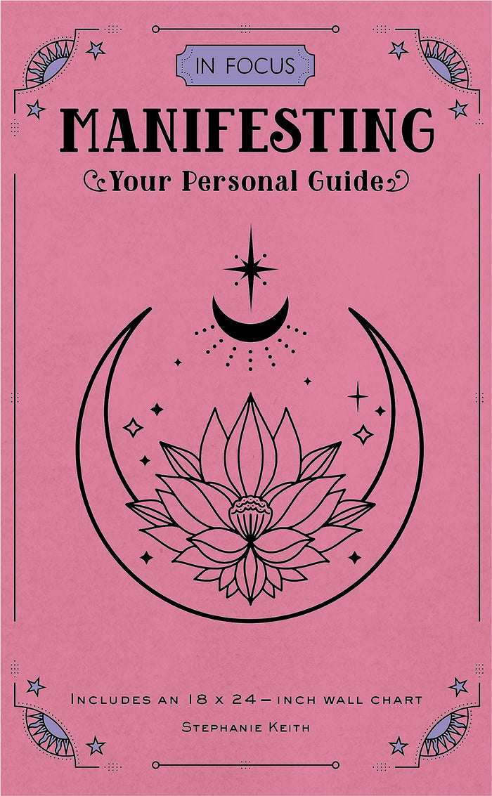 In Focus Manifesting: Your Personal Guide by Stephanie Keith - Hardcover cover