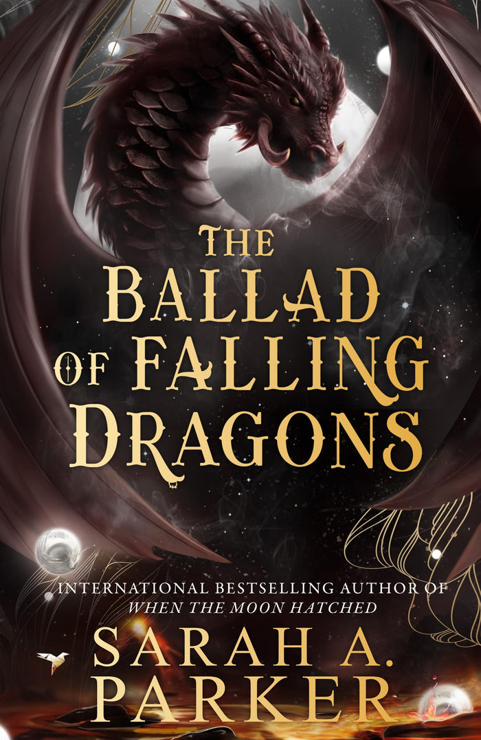The Ballad of Falling Dragons by Sarah A. Parker - Paperback cover