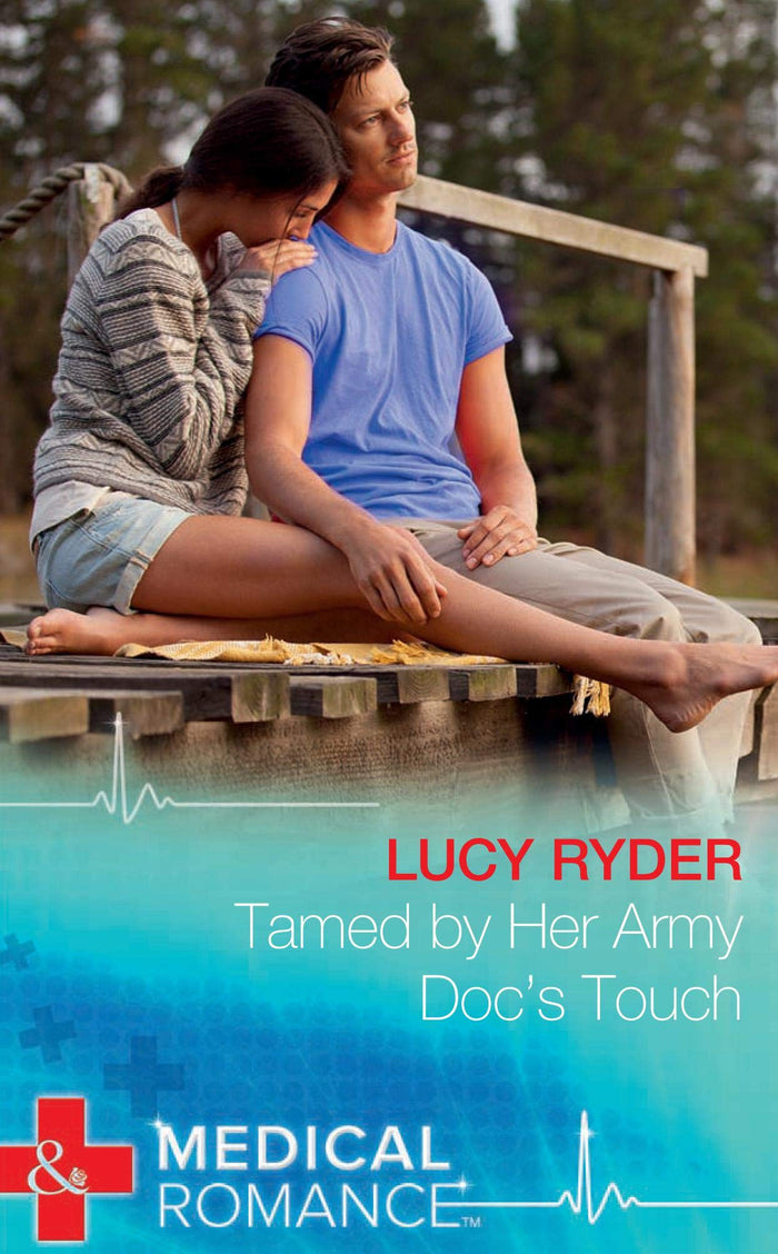 Tamed by Her Army Doc's Touch (Mills and Boons) by Lucy Ryder - Paperback cover
