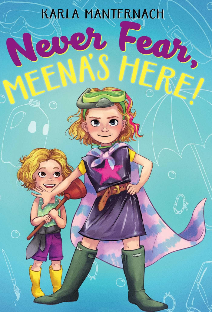 Never Fear, Meena's Here! (The Meena Zee Books) by Karla Manternach - Paperback cover