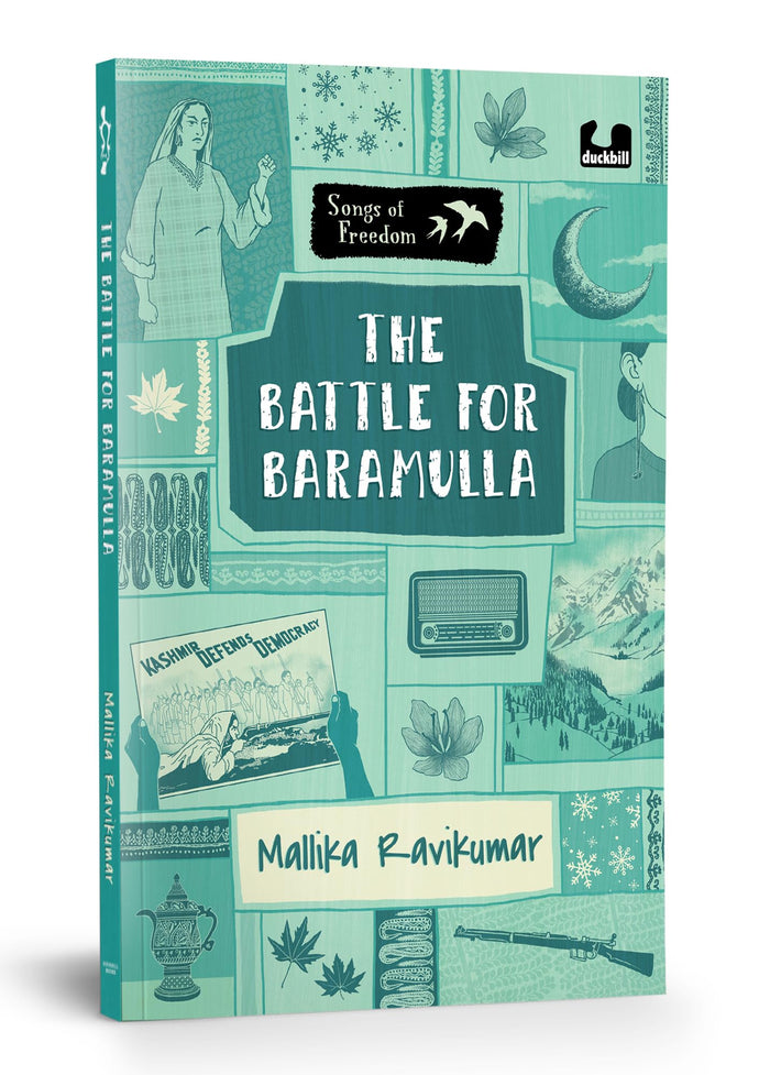 The Battle for Baramulla: Explores the Tribal Invasion of Kashmir & the Role of Maqbool Sherwani (Songs of Freedom) by Mallika Ravikumar - Paperback cover