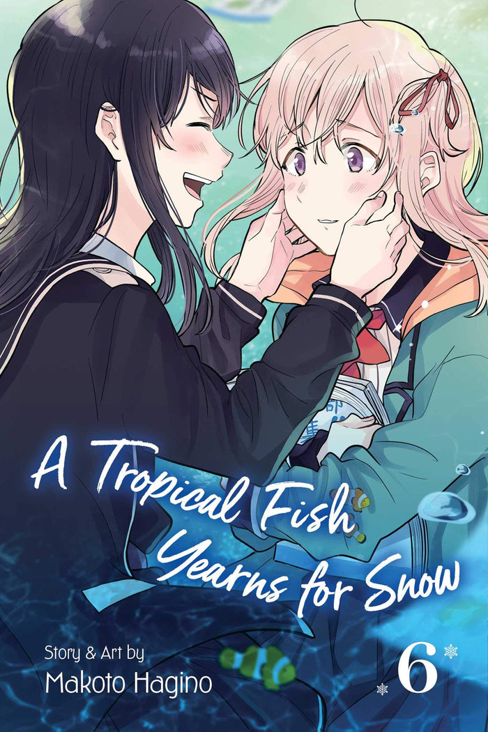 A Tropical Fish Yearns for Snow, Vol. 6 by Makoto Hagino - Paperback cover