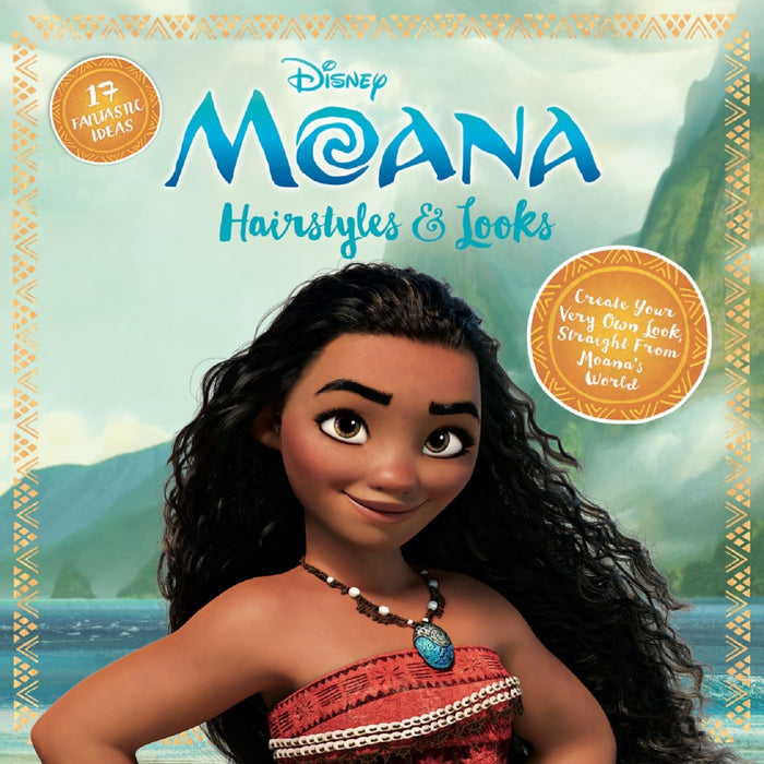 Moana Hairstyles and Looks: 17 Fantastic Ideas by Edda USA Editorial Team - Hardcover cover
