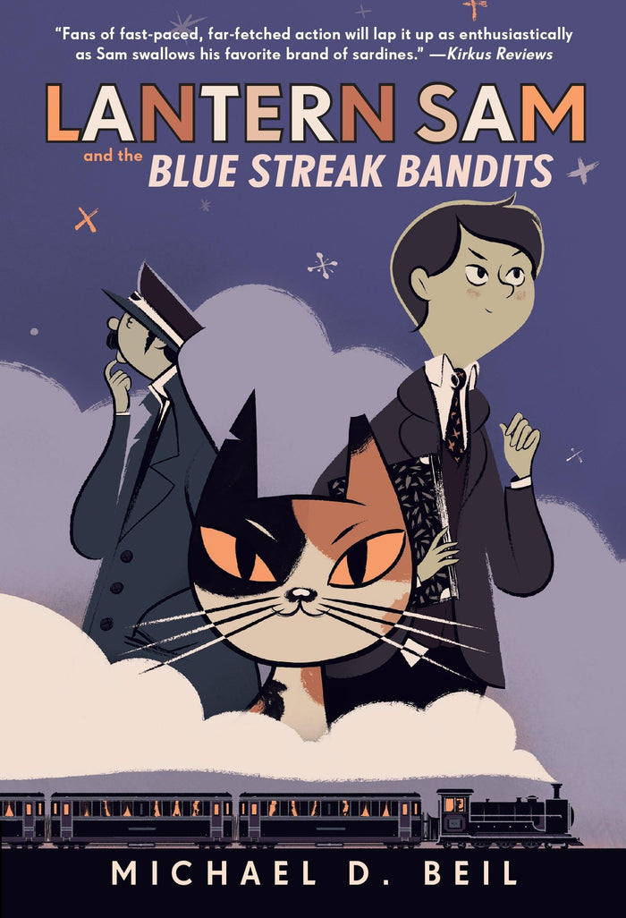 Lantern Sam and the Blue Streak Bandits by Michael D. Beil - Paperback cover