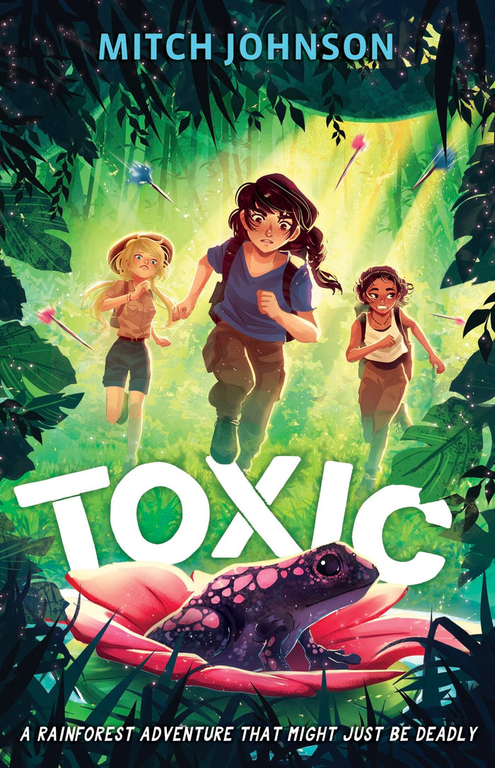 Toxic: A rainforest adventure that might just be deadly. by Mitch Johnson - Paperback cover