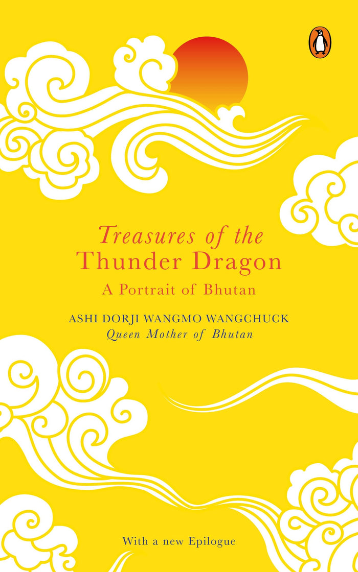 Treasures of the Thunder Dragon by Ashi Dorji Wangmo Wangchuck - Paperback cover