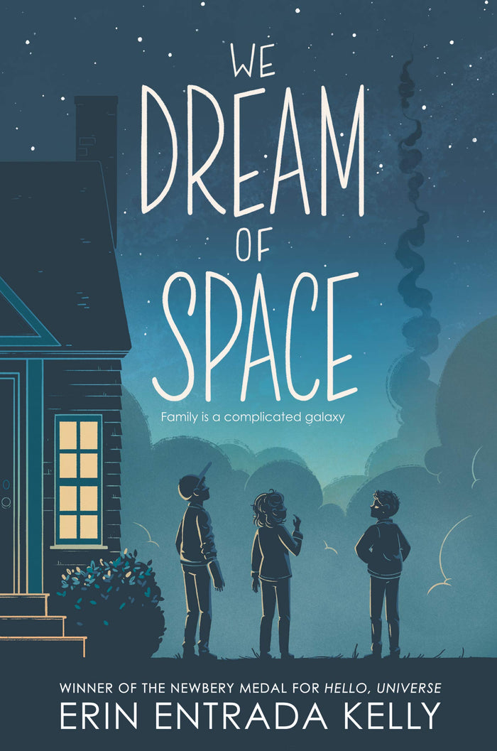 We Dream of Space: A Newbery Honor Award Winner by Erin Entrada Kelly - Paperback cover