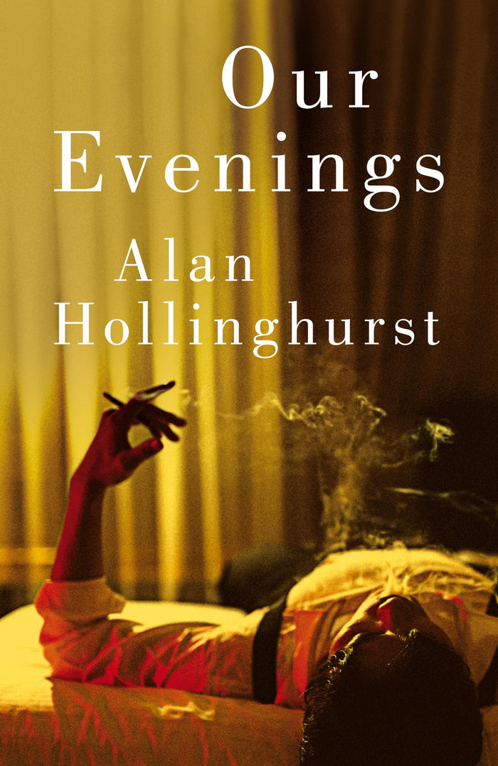 Picador Our Evenings. by Alan Hollinghurst - Hardcover cover