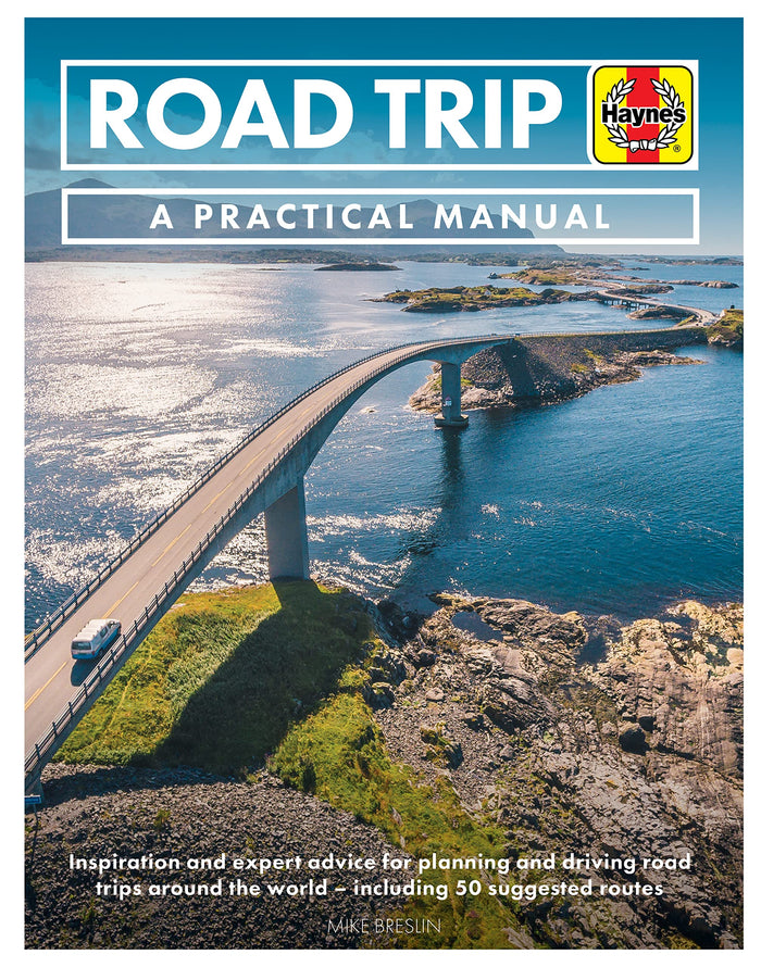 Road Trip: A Practical Manual: Inspiration and expert advice for planning and driving road trips around the world - including 50 suggested routes by Mike Breslin - Hardcover cover