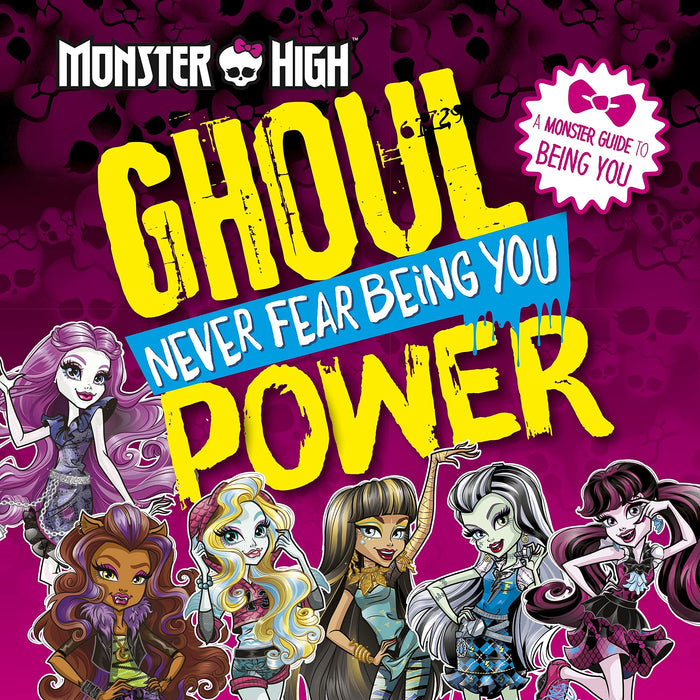 Monster High: Ghoul Power: Never Fear Being you by Edda USA Editorial Team - Paperback cover