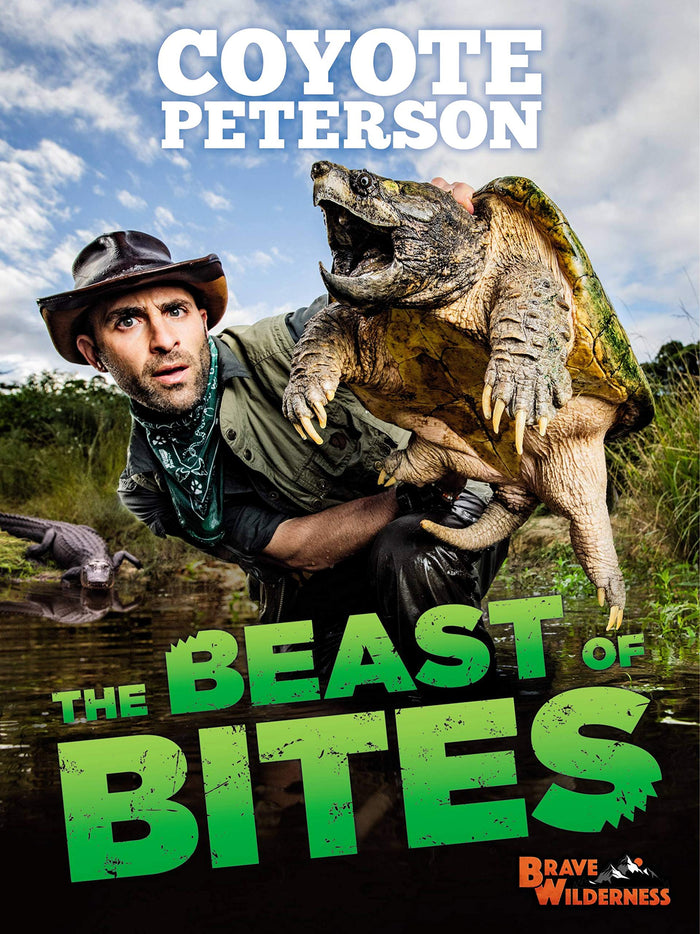 The Beast of Bites (Brave Wilderness) by Coyote Peterson - Hardcover cover