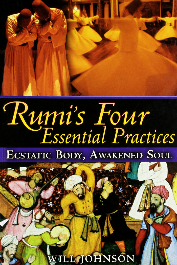 Rumi’s Four Essential Practices by Will Johnson - Book cover