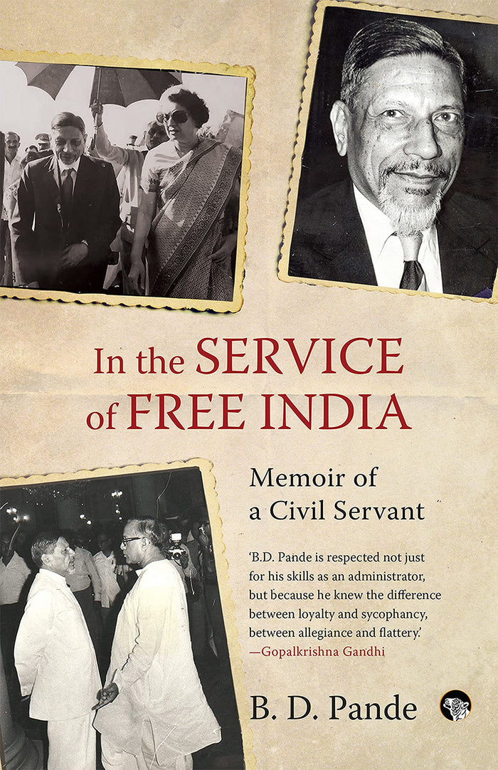 In the Service of Free India by B.d. Pande - Paperback cover
