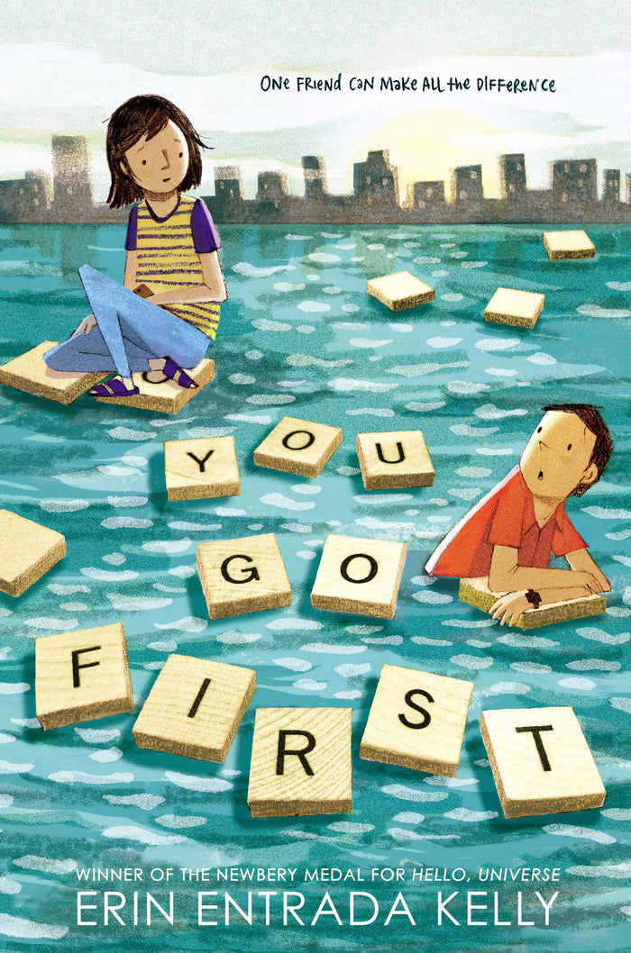 You Go First: A Heartfelt Story about Word Games, Friendship, and Finding Connection for Children (Ages 8-12) by Erin Entrada Kelly - Paperback cover