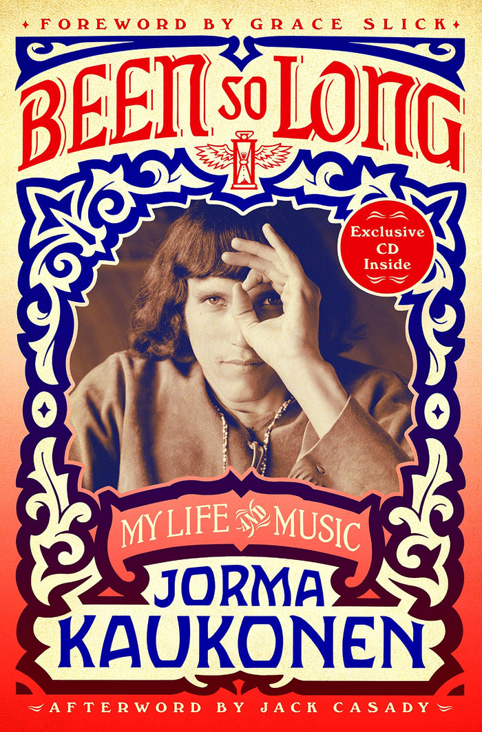 Been So Long: My Life and Music by Jorma Kaukonen - Hardcover cover