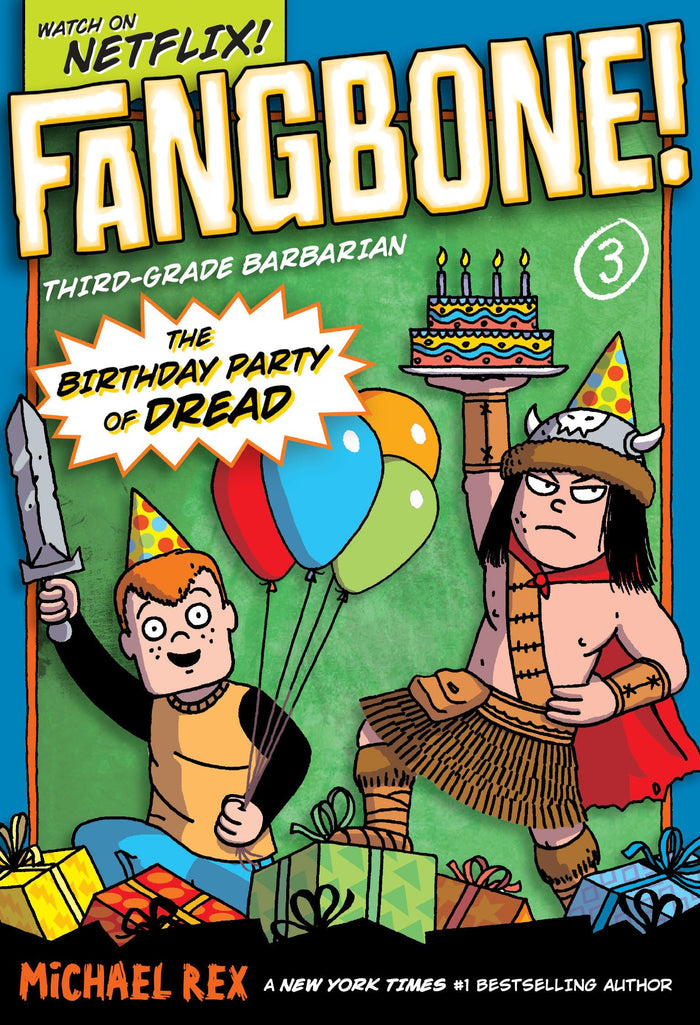 Fangbone! Third-grade Barbarian 3: The Birthday Party of Dread by Michael Rex - Paperback cover