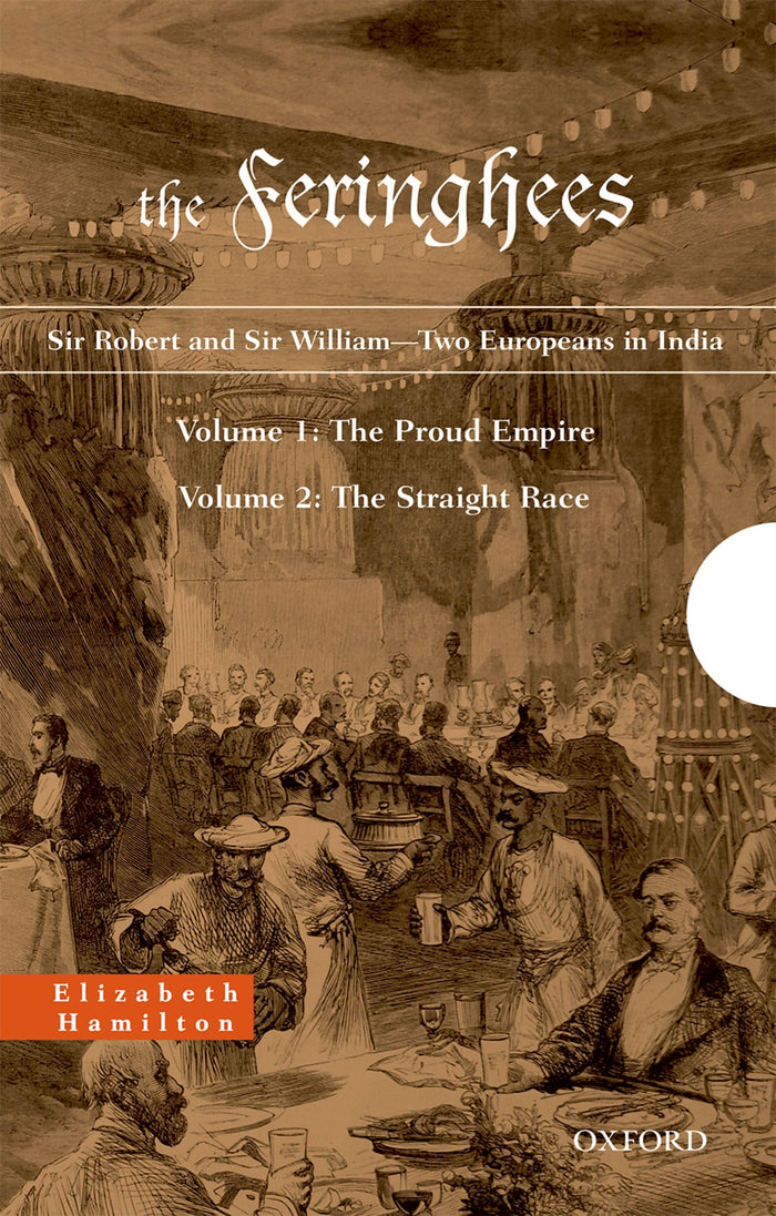 The Feringhees: Sir Robert and Sir William-Two Europeans in India by Elizabeth Hamilton - Bundle cover