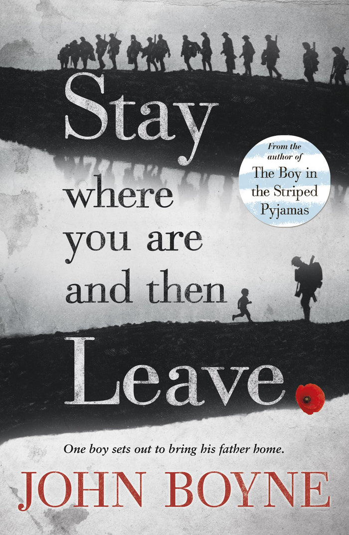 Stay Where You Are And Then Leave by John Boyne - Paperback cover