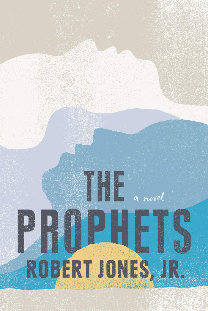The Prophets: a New York Times Bestseller by Robert Jones Jr. - Hardcover cover