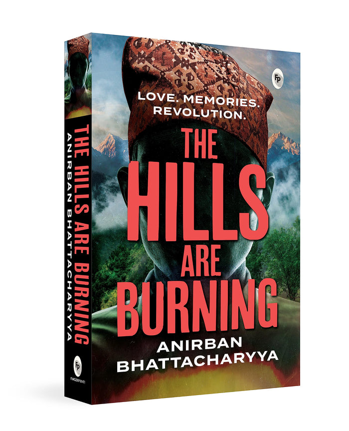 Hills are Burning, The by Anirban Bhattacharyya - Paperback cover