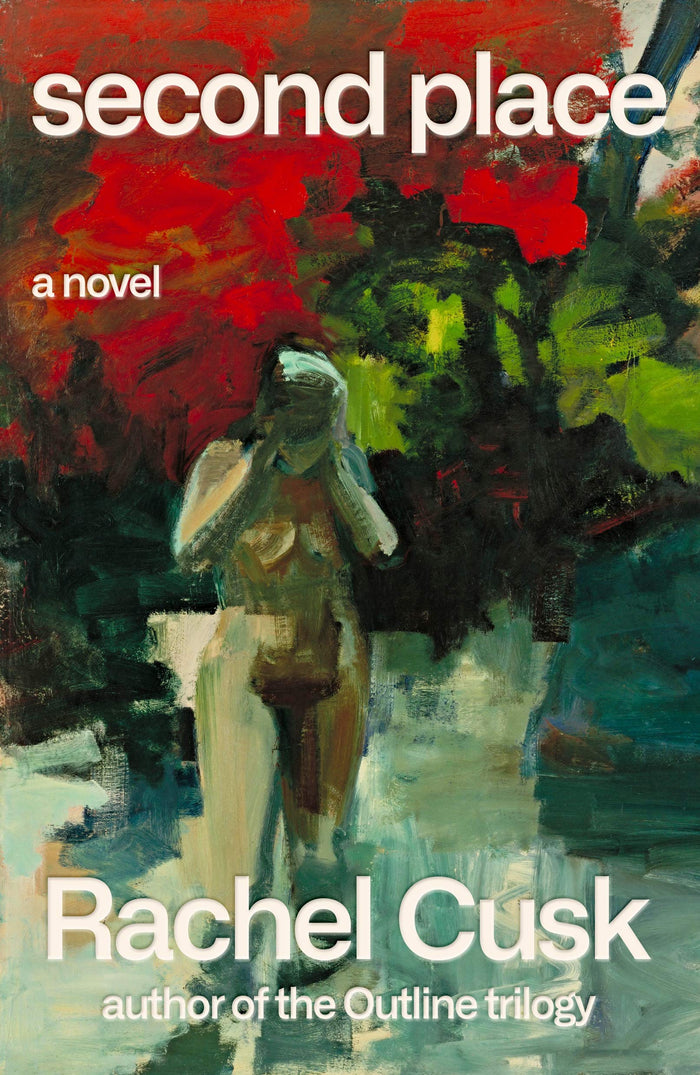 Second Place: A Novel by Rachel Cusk - Hardcover cover