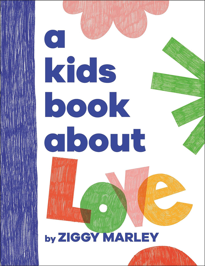 A Kids Book About Love by Ziggy Marley - Hardcover cover