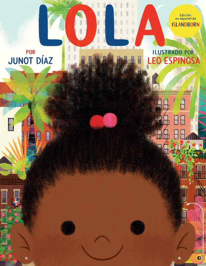 Lola: Edición en español de ISLANDBORN (Spanish Edition) by Junot Díaz - Hardcover cover