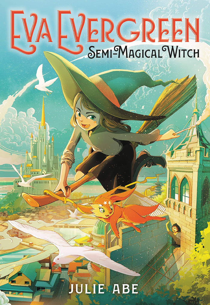Eva Evergreen, Semi-Magical Witch by Julie Abe - Hardcover cover