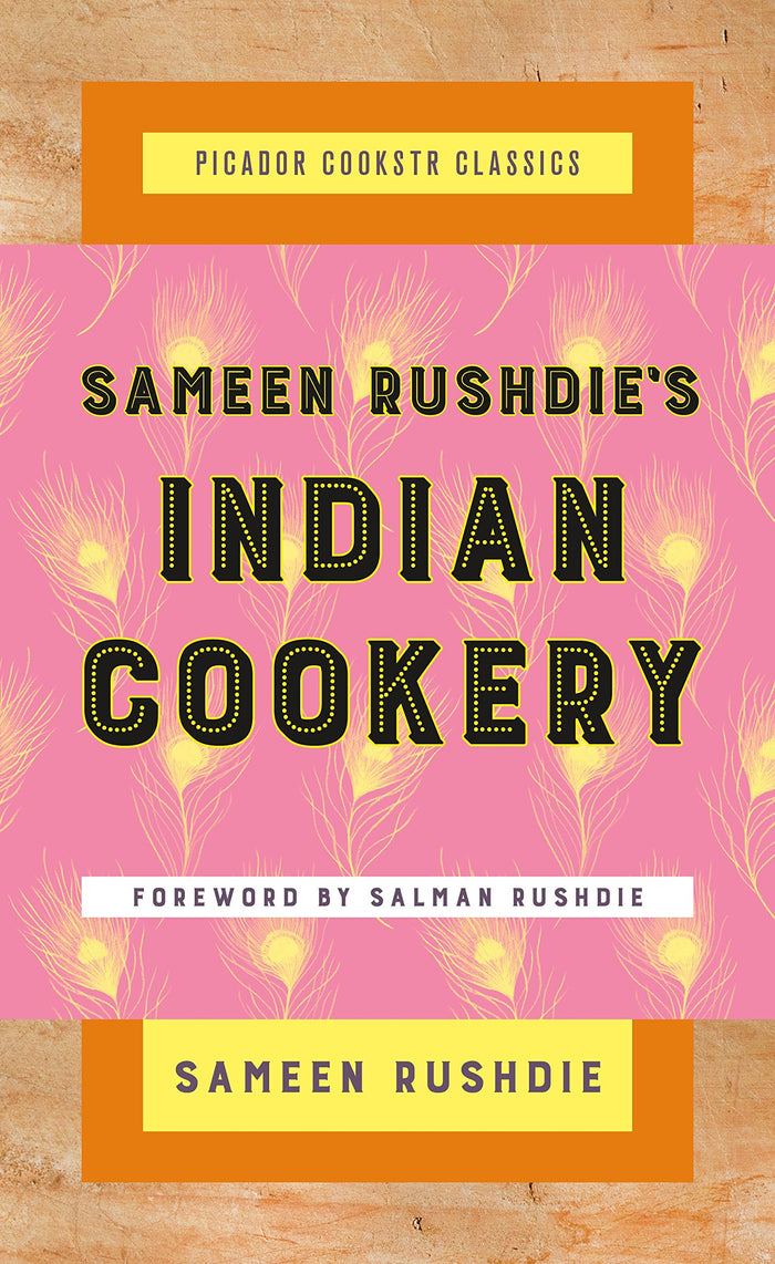 Sameen Rushdie's Indian Cookery (Picador Cookstr Classics) by Sameen Rushdie - Hardcover cover