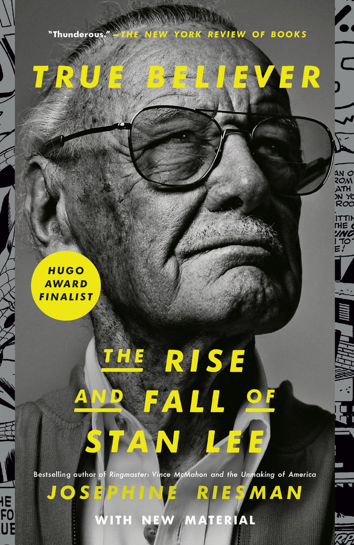 True Believer: The Rise and Fall of Stan Lee by Josephine Riesman - Paperback cover