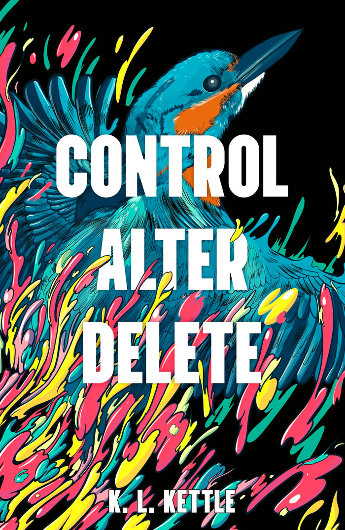 Control Alter Delete by K.L. Kettle - Paperback cover