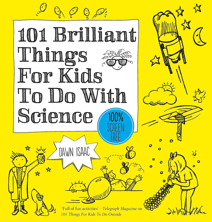 101 Things for Kids to do: Science by Dawn Isaac - Paperback cover