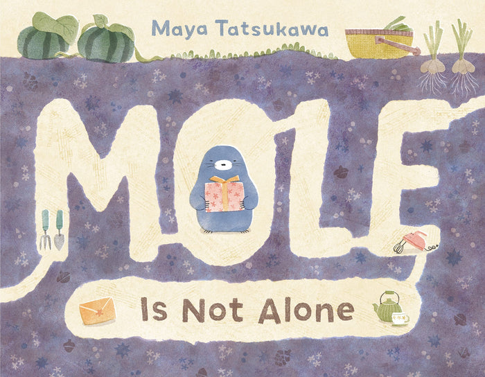 Mole Is Not Alone by Maya Tatsukawa - Hardcover cover