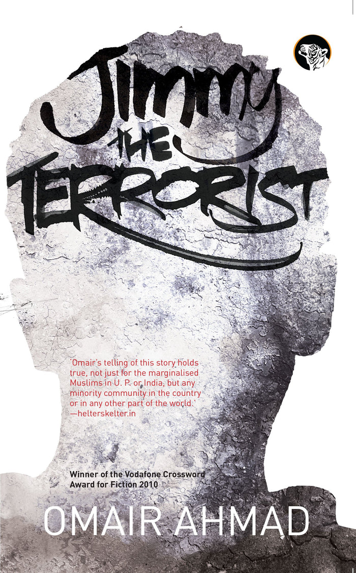Speaking Tiger Jimmy the Terrorist by Omair Ahmad - Paperback cover