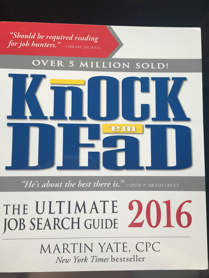 Knock 'Em Dead 2016: The Ultimate Job Search Guide (2016) by Martin Yate CPC - Paperback cover